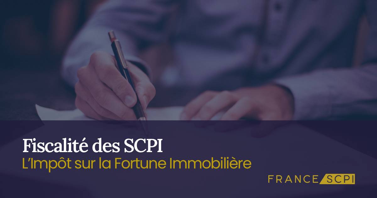 SCPI et IFI | Ce que vous allez réellement payer
