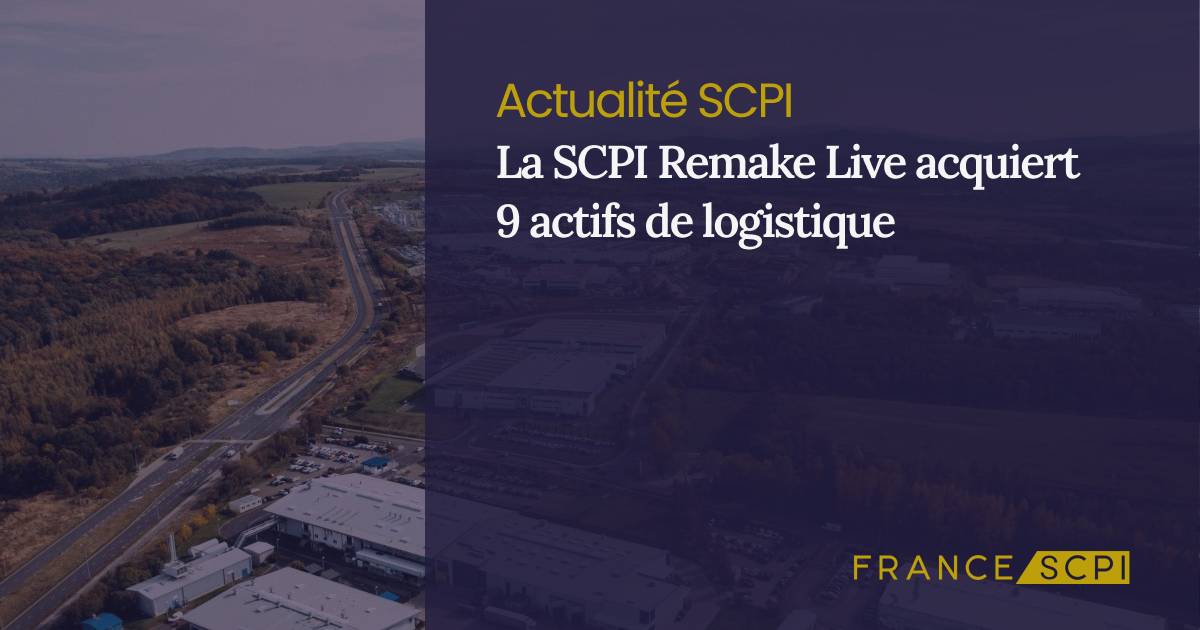 La SCPI Remake Live Acquiert 9 Actifs De Logistique