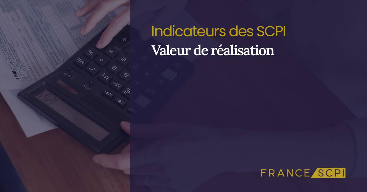 Valeur De Réalisation SCPI Définition