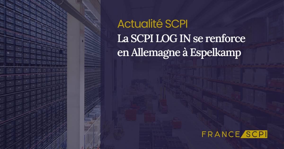 La SCPI LOG IN se renforce en Allemagne à Espelkamp