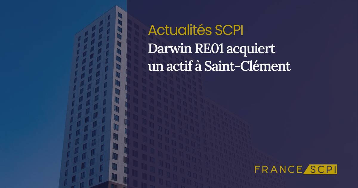 La SCPI Darwin RE01 acquiert un actif à Saint-Clément